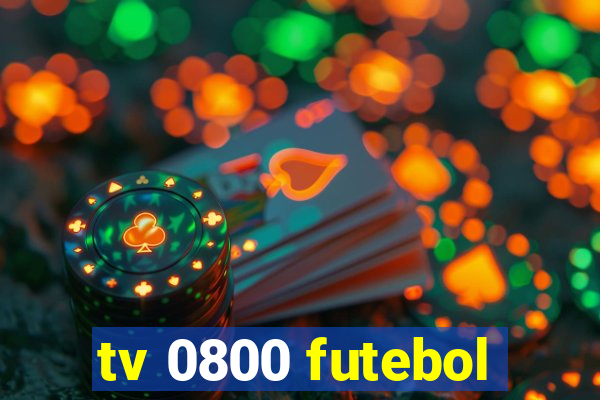 tv 0800 futebol
